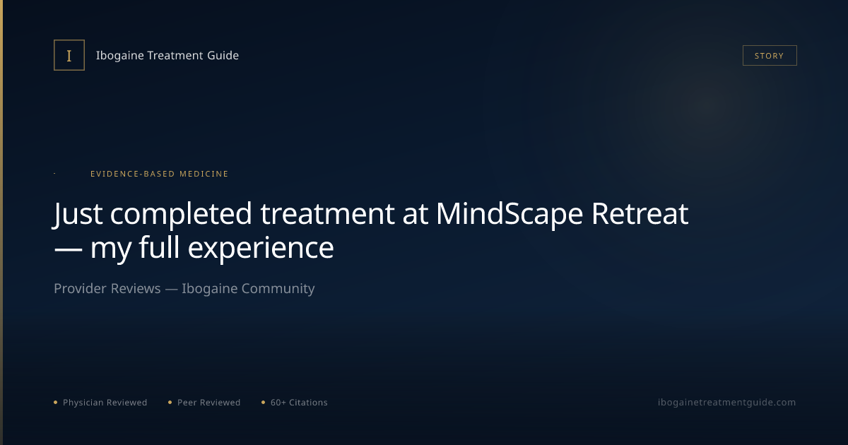 Just completed treatment at MindScape Retreat — my full experience ...